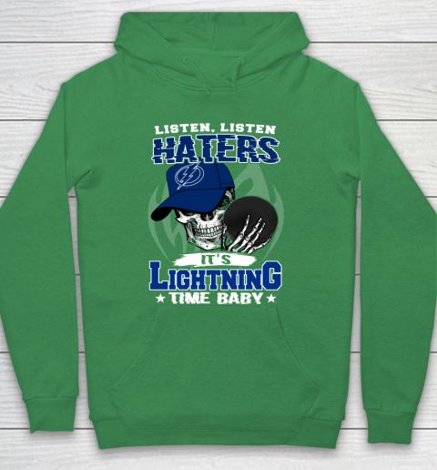 Listen Haters It is LIGHTNING Time Baby NHL Hoodie 5