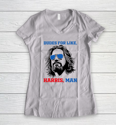 Dudes For Like Harris, Man White Dude For Kamala Harris 2024 Women's V-Neck T-Shirt