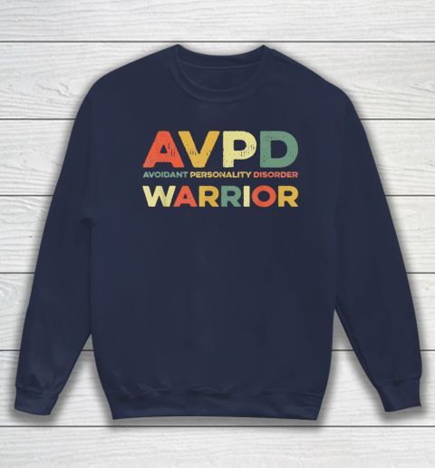 Autism Awareness Avoidant Personality Disorder Warrior AVPD Awareness Social Sweatshirt 2