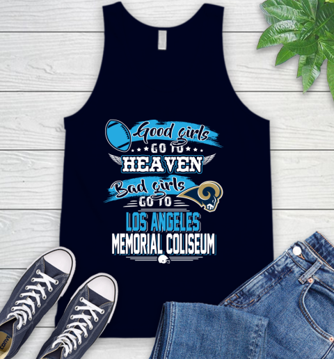 Los Angeles Rams NFL Bad Girls Go To Los Angeles Memorial Coliseum Shirt Tank Top 2