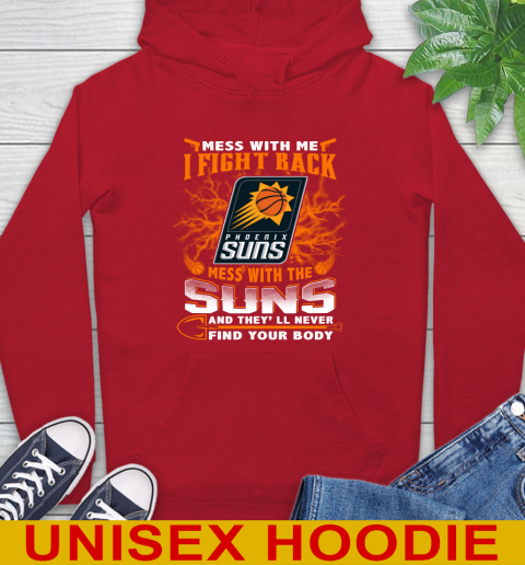 NBA Basketball Phoenix Suns Mess With Me I Fight Back Mess With My Team And They'll Never Find Your Body Shirt Hoodie 11 NBA Basketball Phoenix Suns Mess With Me I Fight Back Mess With My Team And They'll Never Find Your Body Shirt Hoodie - Image 11
