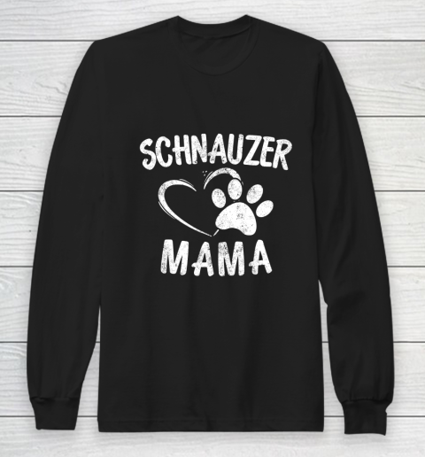 Dog Mom Shirt Schnauzer Mama Gift Dog Lover Apparel Schnauzers Mom Long Sleeve T-Shirt