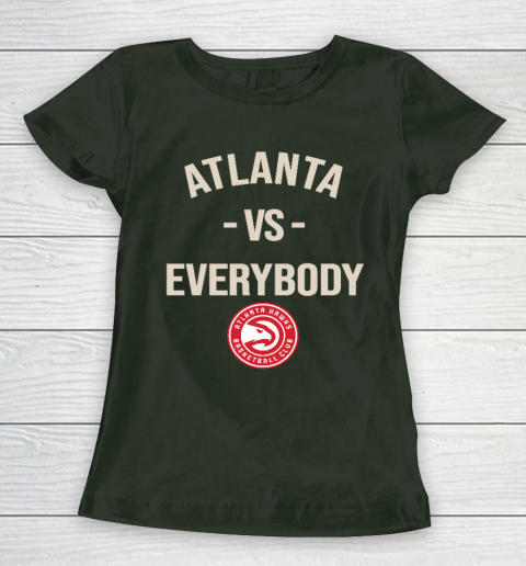Atlanta Hawks Vs Everybody Women's T-Shirt 4