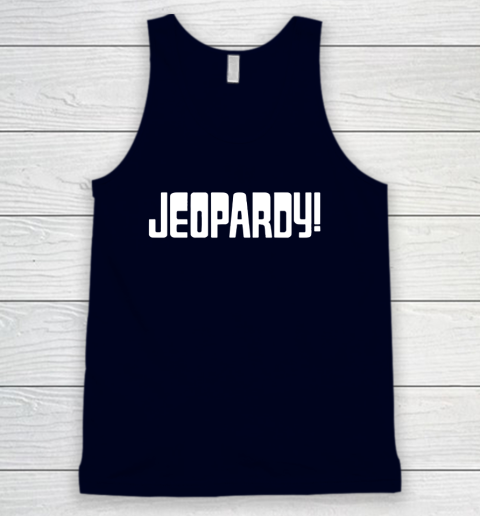 Jeopardy Game Show Funny Tank Top 2