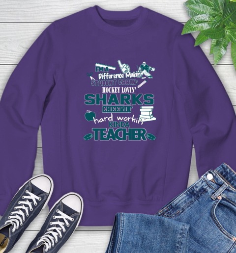 San Jose Sharks NHL I'm A Difference Making Student Caring Hockey Loving Kinda Teacher Sweatshirt 4