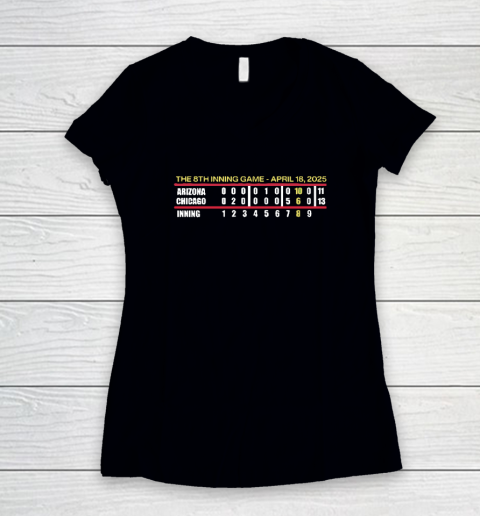 The 8th Inning Game April 18 2025 Chicago Cubs Women's V-Neck T-Shirt