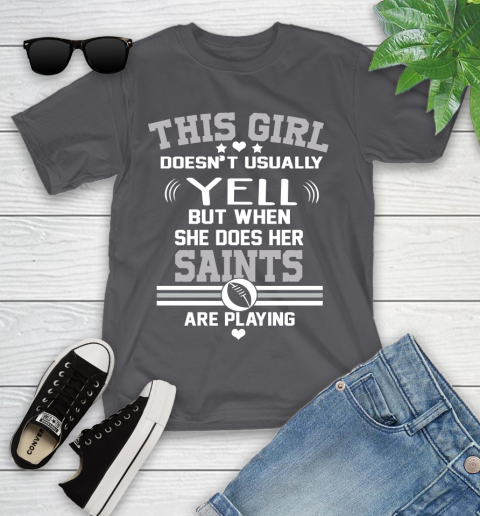 New Orleans Saints NFL Football I Yell When My Team Is Playing Youth T-Shirt 6