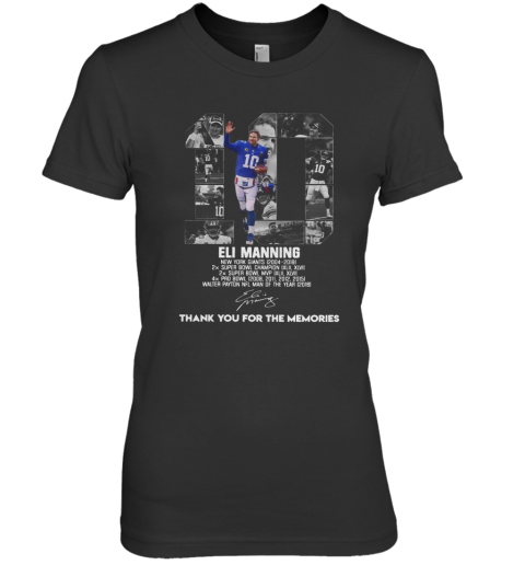 10 Eli Manning Thank You For The Memories Signature shirt Premium Women's T-Shirt