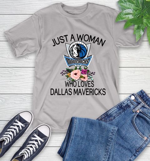 NBA Just A Woman Who Loves Dallas Mavericks Basketball Sports T-Shirt 12