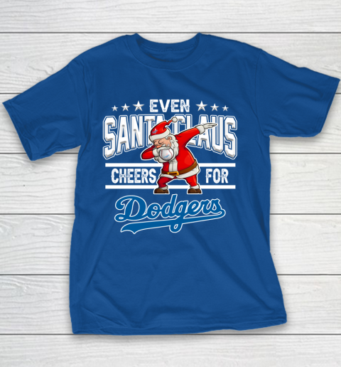 Los Angeles Dodgers Even Santa Claus Cheers For Christmas MLB Youth T-Shirt 6