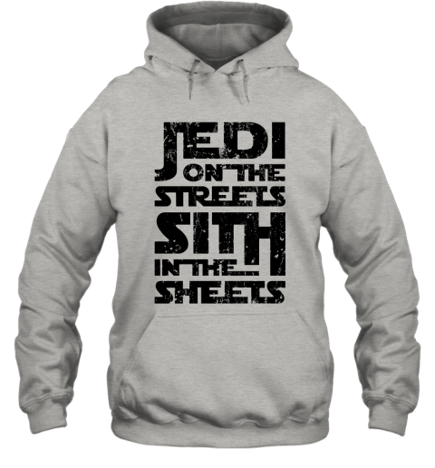 ziru jedi on the streets sith in the sheets star wars shirts hoodie 23 front ash