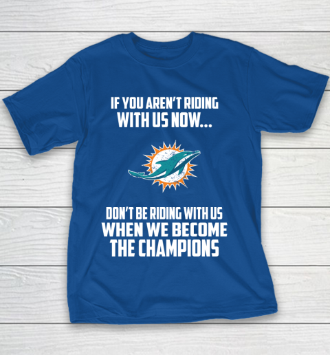 NFL Miami Dolphins Football We Become The Champions Youth T-Shirt 6