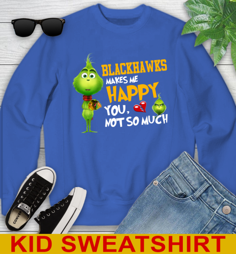 NHL Chicago Blackhawks Makes Me Happy You Not So Much Grinch Hockey Sports Youth Sweatshirt 6