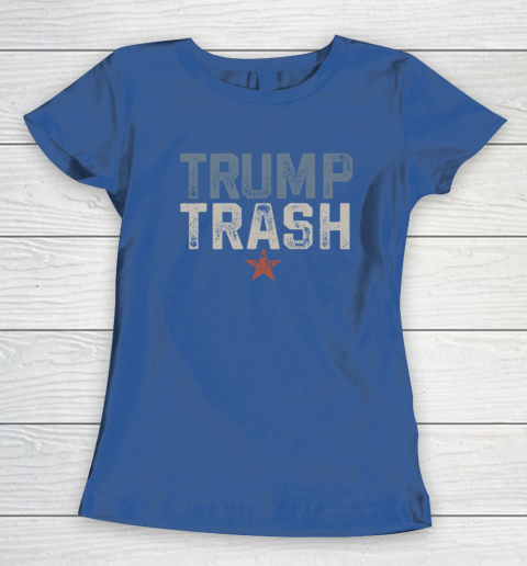 Trump Trash 2024 Grunge Vintage Garbage for Trump Women's T-Shirt 6