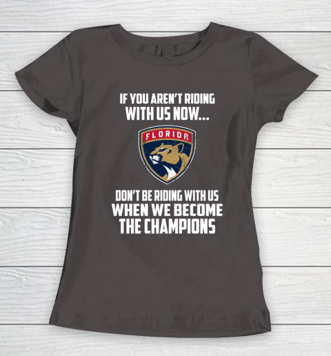 NHL Florida Panthers Hockey We Become The Champions Women's T-Shirt 7