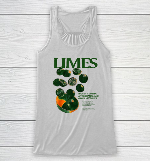 Limes Funny High In Vitamin C Antioxidants Other Nutrients Racerback Tank