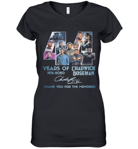 44 Years Of 1976 2020 Rip Chadwick Boseman 1977 2020 Thank You For The Memories Signature Women's V-Neck T-Shirt