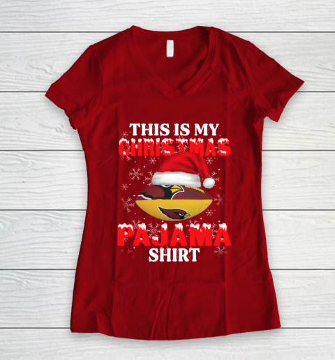 Arizona Cardinals This Is My Christmas Pajama Shirt NFL Women's V-Neck T-Shirt 8