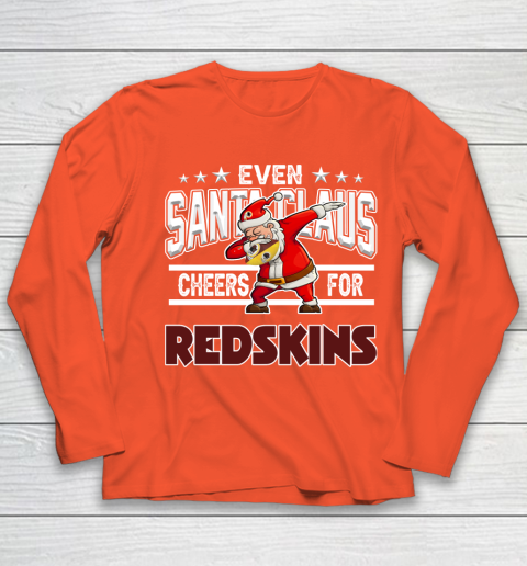 Washington Redskins Even Santa Claus Cheers For Christmas NFL Youth Long Sleeve 3