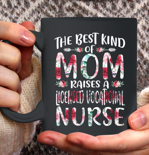 Nurse Shirt The Best Kind Of Mom LicensedVocationalNurse MothersDay Gift T Shirt Ceramic Mug 15oz