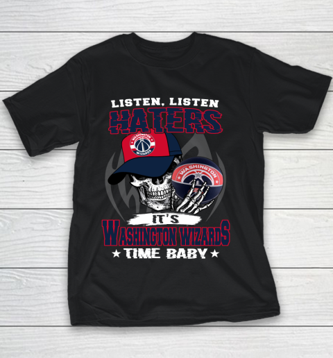 Listen Haters It is WIZARDS Time Baby NBA Youth T-Shirt