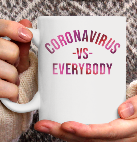 Coronavirus VS Every Body Shirt 147