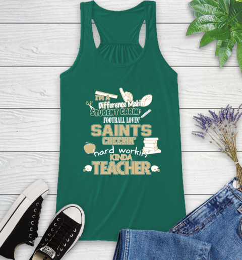 New Orleans Saints NFL I'm A Difference Making Student Caring Football Loving Kinda Teacher Racerback Tank 6