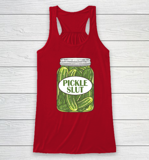 Pickle Slut Who Loves Pickles Racerback Tank 3