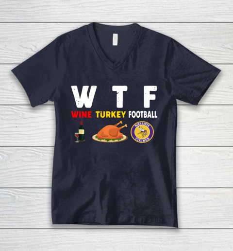 Minnesota Vikings Giving Day WTF Wine Turkey Football NFL V-Neck T-Shirt 2