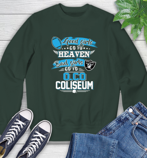 Oakland Raiders NFL Bad Girls Go To O.Co Coliseum Shirt Sweatshirt 12