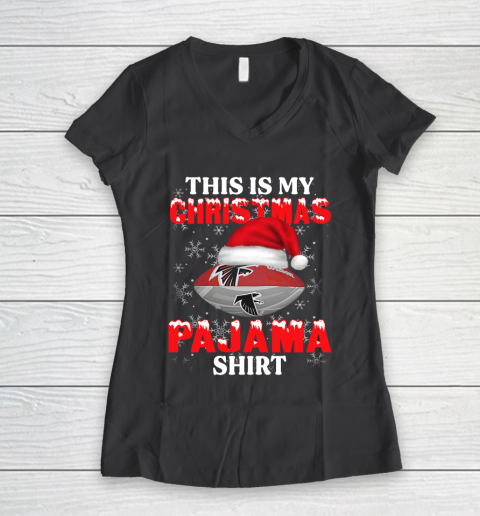 Atlanta Falcons This Is My Christmas Pajama Shirt NFL Women's V-Neck T-Shirt 6