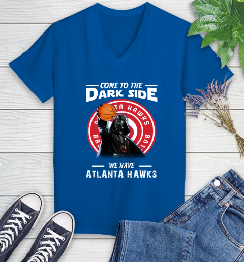 NBA Come To The Dark Side We Have Atlanta Hawks Star Wars Darth Vader Basketball Women's V-Neck T-Shirt 10