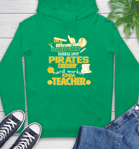 Pittsburgh Pirates MLB I'm A Difference Making Student Caring Baseball Loving Kinda Teacher Hoodie 8