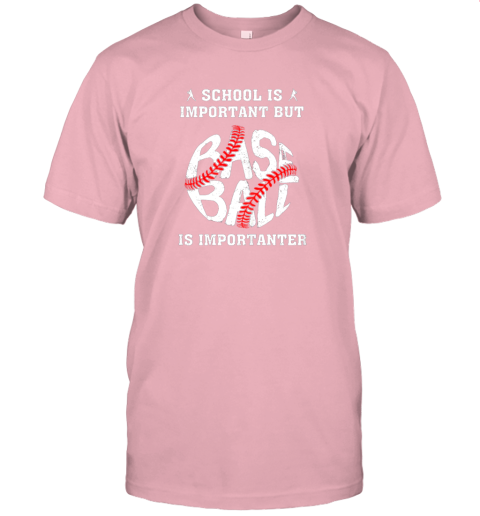 vjdz school is important but baseball is importanter jersey t shirt 60 front pink