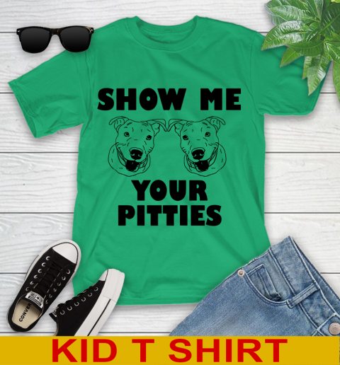 Show me your pitties dog tshirt 209