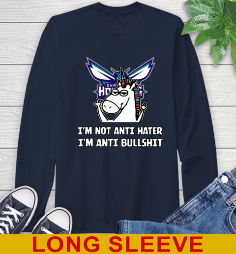 Charlotte Hornets NBA Basketball Unicorn I'm Not Anti Hater I'm Anti Bullshit Long Sleeve T-Shirt 4