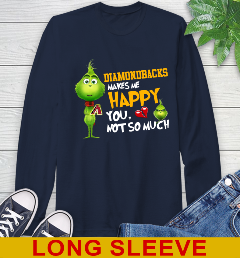 MLB Arizona Diamondbacks Makes Me Happy You Not So Much Grinch Baseball Sports Long Sleeve T-Shirt 3