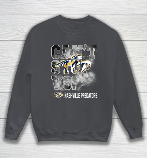 NHL Nashville Predators Hockey Can't Stop Vs Sweatshirt 4