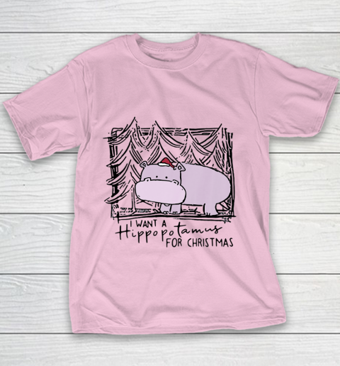 I Want A Hippopotamus For Christmas Hippo for Kid Women Men Youth T-Shirt 5