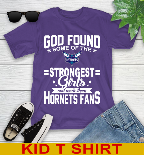 Charlotte Hornets NBA Basketball God Found Some Of The Strongest Girls Adoring Fans Youth T-Shirt - Image 4