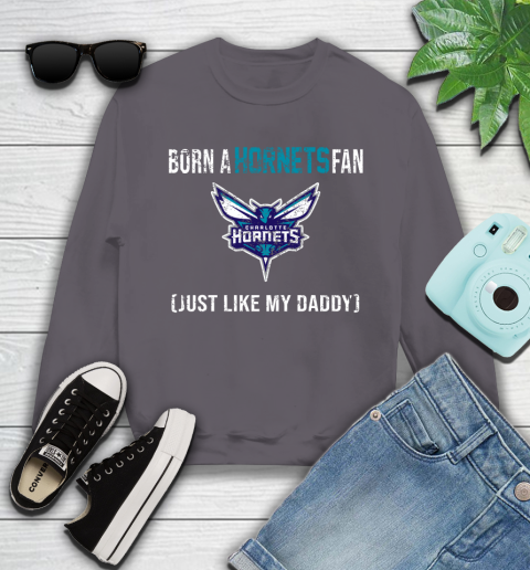 NBA Charlotte Hornets Loyal Fan Just Like My Daddy Basketball Shirt Youth Sweatshirt 4