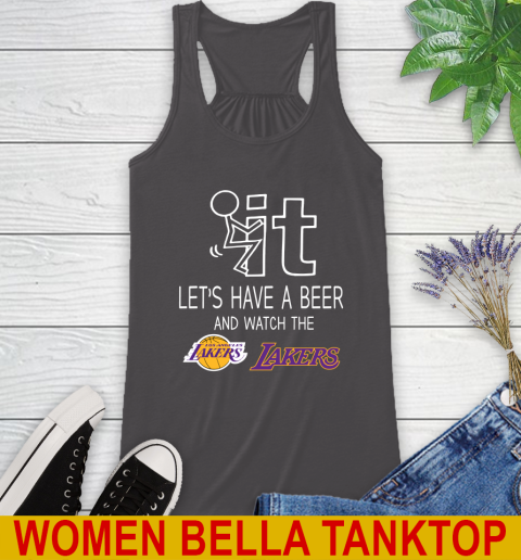 Los Angeles Lakers Basketball NBA Let's Have A Beer And Watch Your Team Sports Racerback Tank 10
