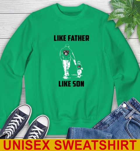 Brooklyn Nets NBA Basketball Like Father Like Son Sports Sweatshirt 8