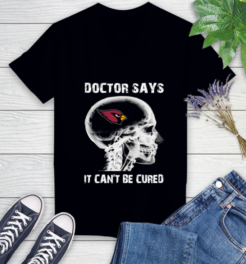 NFL Arizona Cardinals Football Skull It Can't Be Cured Shirt Women's V-Neck T-Shirt