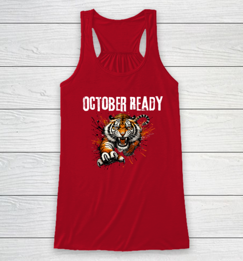 Funny October Ready For Ready Tiger Racerback Tank 3