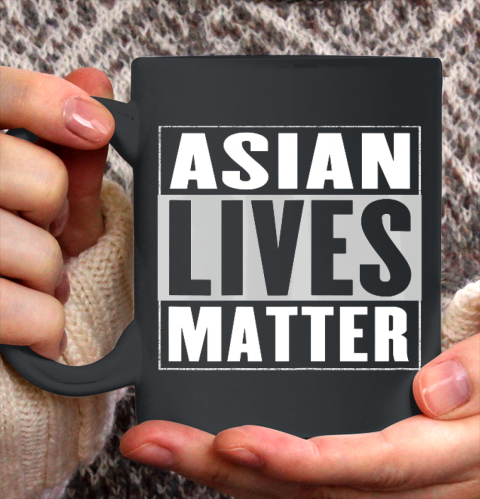 Asian Lives Matter Ceramic Mug 11oz