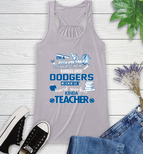Los Angeles Dodgers MLB I'm A Difference Making Student Caring Baseball Loving Kinda Teacher Racerback Tank 4