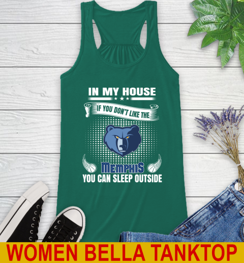 Memphis Grizzlies NBA Basketball In My House If You Don't Like The Memphis You Can Sleep Outside Shirt Racerback Tank 5