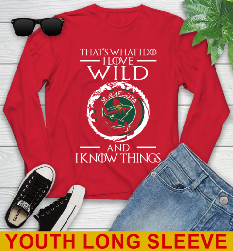 Minnesota Wild NHL Hockey That's What I Do I Love My Team And I Know Things Game Of Thrones 127