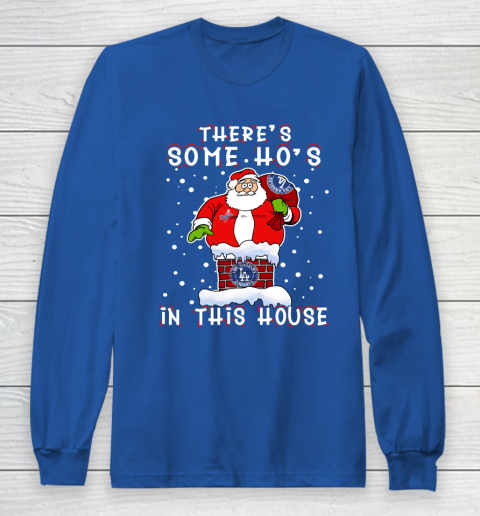 Los Angeles Dodgers Christmas There Is Some Hos In This House Santa Stuck In The Chimney MLB Long Sleeve T-Shirt 6